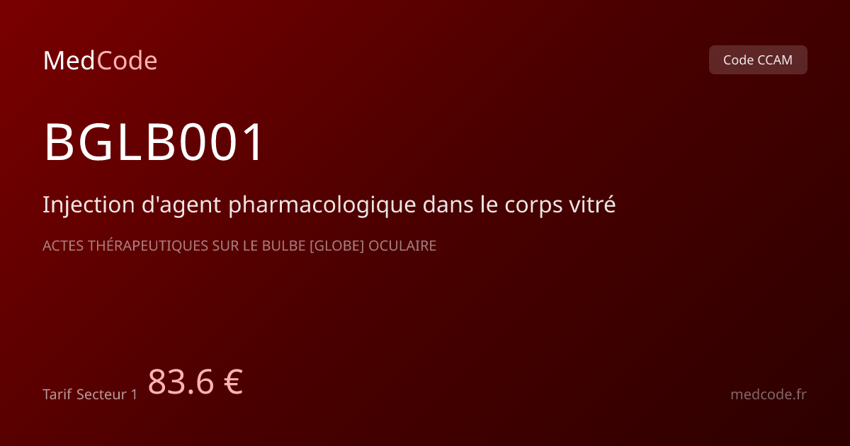 Code CCAM BGLB001 : Injection d'agent…, tarif 83.60 € | MedCode