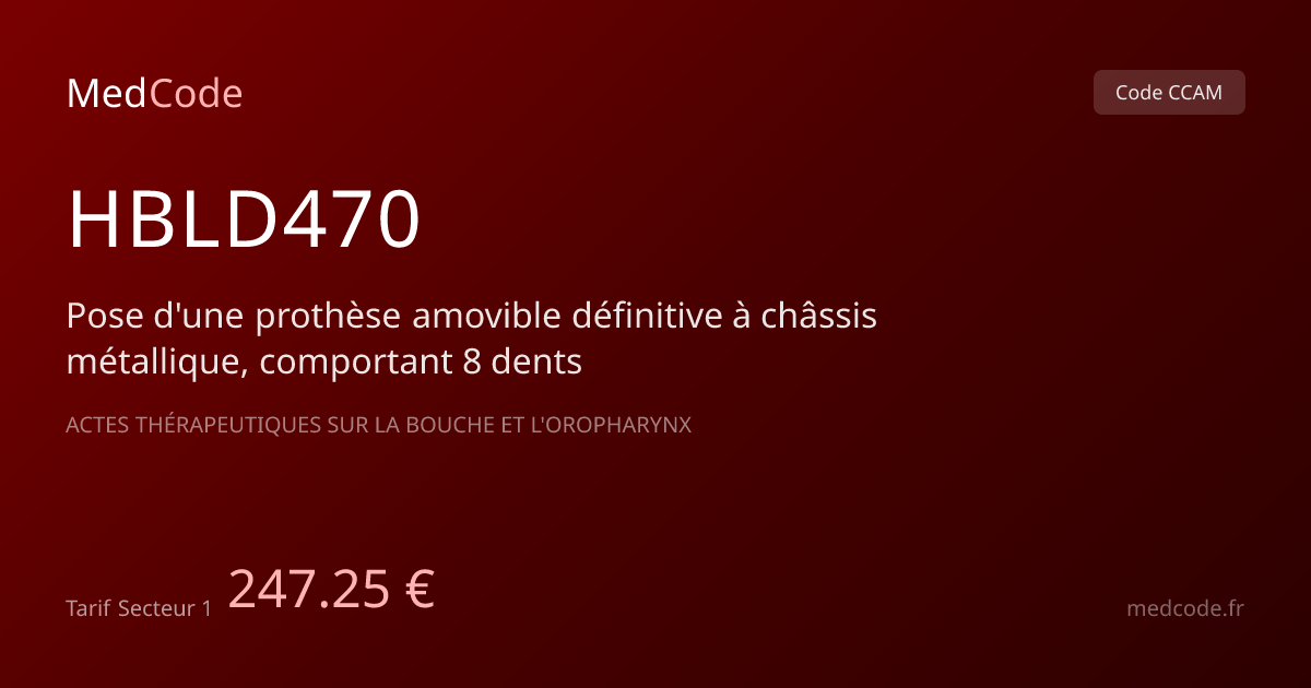 Code CCAM HBLD470 : Pose d'une prothèse…, tarif 247.25 € | MedCode